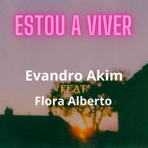 Estou a Viver (feat. Flora Alberto) (Explicit)