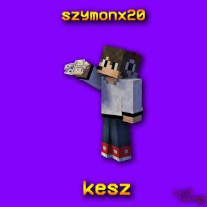 szymonx20 - Kesz (Explicit)