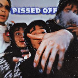 Pissed Off (Explicit)