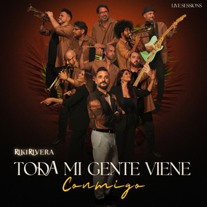 Toda Mi Gente Viene Conmigo