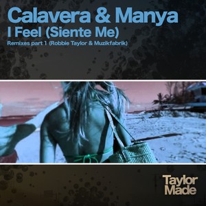 I Feel (Siente Me) [Remixes Part 1]