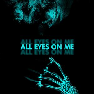 All Eyes On Me (Explicit)