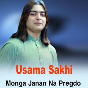 Monga Janan Na Pregdo