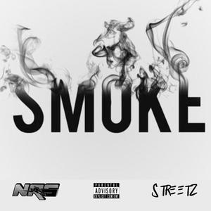 Smoke (feat. NRG Streetz) [Explicit]