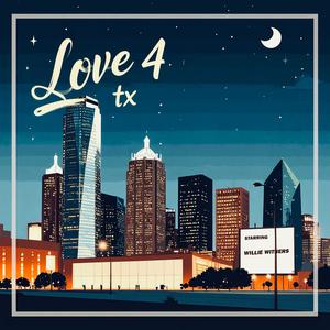 Love 4 TX (Explicit)