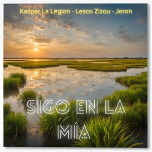 Sigo en la mía (feat. Lesco Zizou & Jeron) [Explicit]