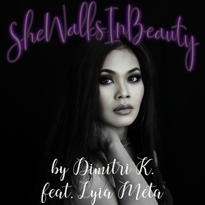 She Walks in Beauty (feat. Lyia Meta, Alvin L. Giles & John Valei)