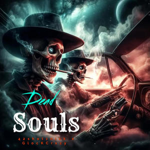 Dead Souls (feat. GlocKCrxzy) (Explicit)