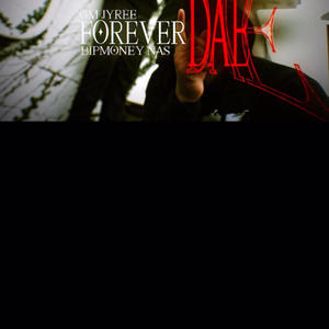 Forever Dae (feat. Bipmoney Nas) (Explicit)