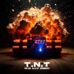 TNT (feat. Dj la Ley & Medina Beats) (Explicit)