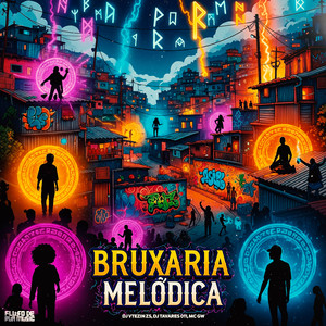 Bruxaria Melódica (Explicit)