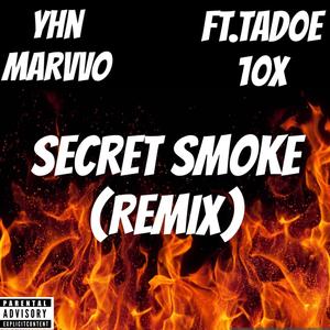 Secret Smoke (remix) [Explicit]