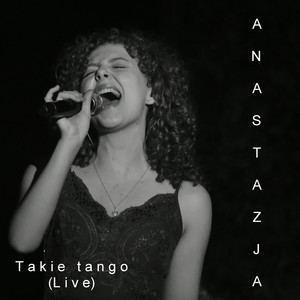 Takie Tango (Live)