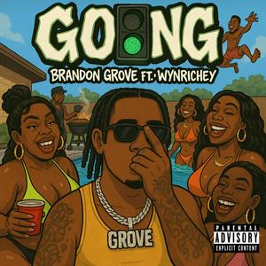 GOING (feat. Wynrichey) (Explicit)