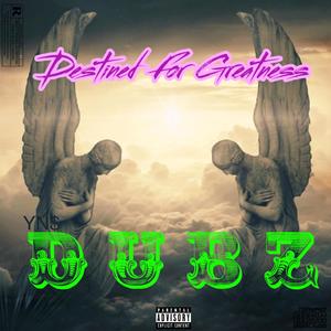 Destined For Greatness (Explicit)