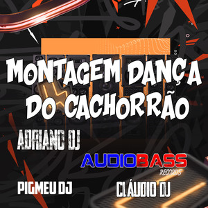 Montagem Dança do Cachorrão