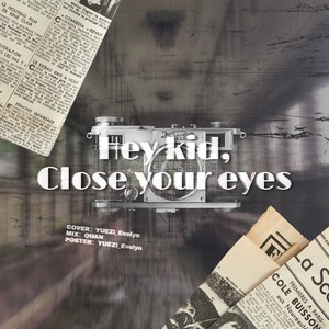Hey kid, Close your eyes (전쟁터) (with 이선희)
