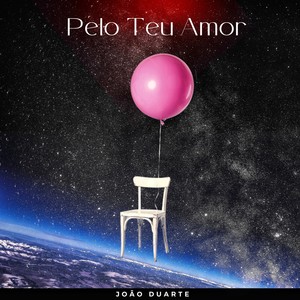 Pelo Teu Amor