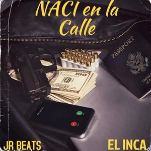 Naci en la Calle (Explicit)