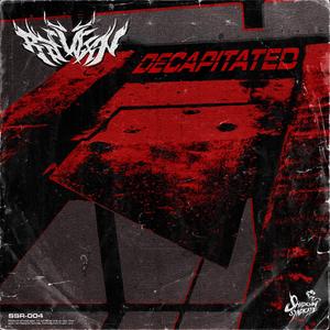 Decapitated (Explicit)