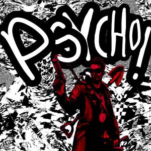 Psycho (Explicit)