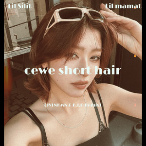 Cewe Short Hair (JVLNKMN & B.I.D Remix) [Explicit]