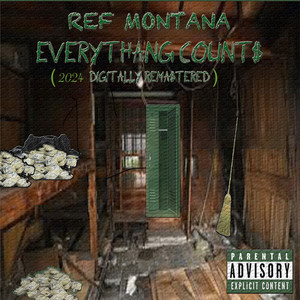 Everythang Count$ (2024 Digitally Remastered) [Explicit]