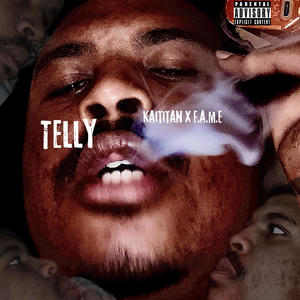 Telly (feat. F.A.M.E) (Explicit)