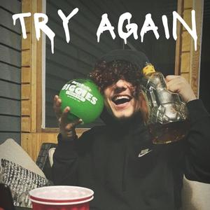 TRY AGAIN (Explicit)