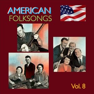 American Folksongs, Vol. 8