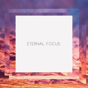 Eternal Focus