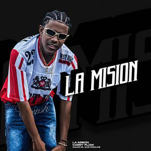 La Mision (Explicit)