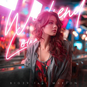 Weekend Love (feat. MARTON)