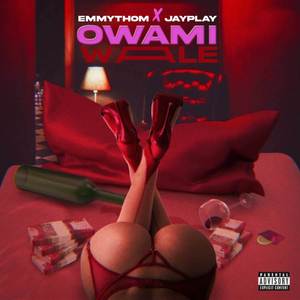 Owami Wale (Explicit)