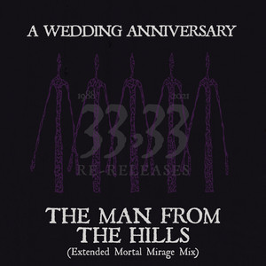 The Man from the Hills (Extended Mortal Mirage Mix)