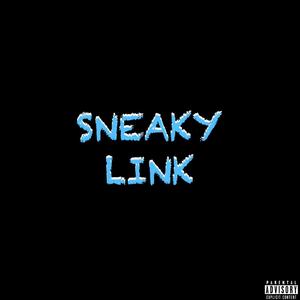 SNEAKY LINK (feat. Puchu) (Explicit)