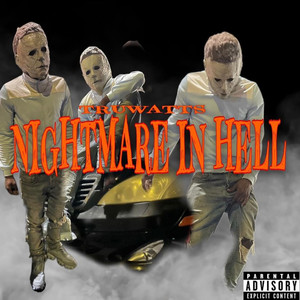 Nightmare In Hell (Explicit)