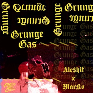 Grunge Gas