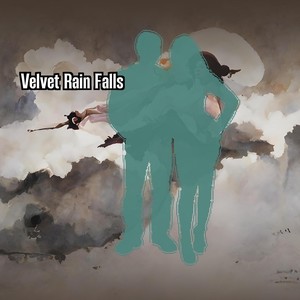 Velvet Rain Falls