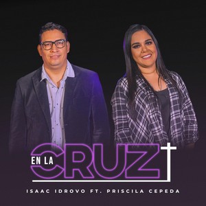 En la Cruz (En Vivo) [feat. Priscila Cepeda]