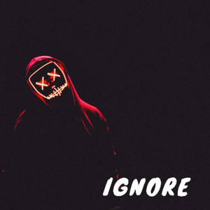 Ignore