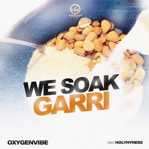 We Soak Garri