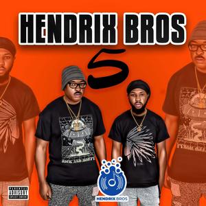 Hendrix Bros 5 (Explicit)