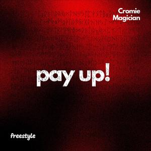 Pay Up! (freestyle)