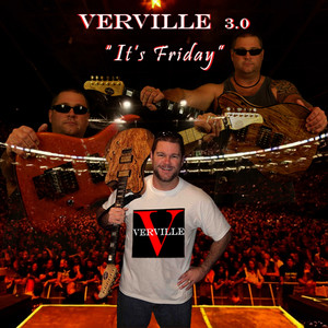 Verville 3.0 "It's Friday" (Explicit)