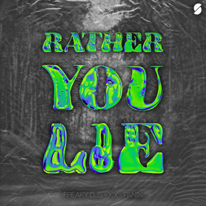 Rather You Lie