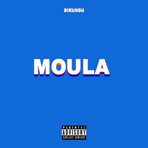 Moula (Explicit)