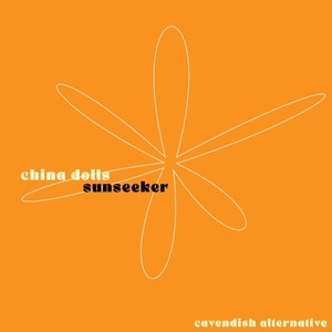 Cavendish Alternative presents China Dolls: Sunseeker