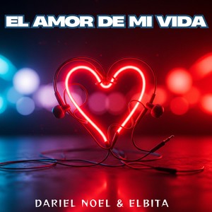 El Amor De Mi Vida