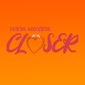 Closer